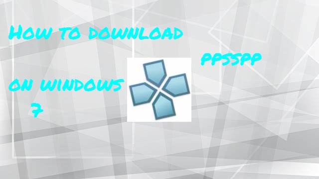 Download Ppsspp For Pc Windows 7